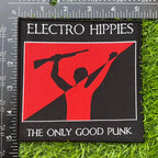 ELECTRO HIPPIES - The Only Good Punk... - Woven Patch