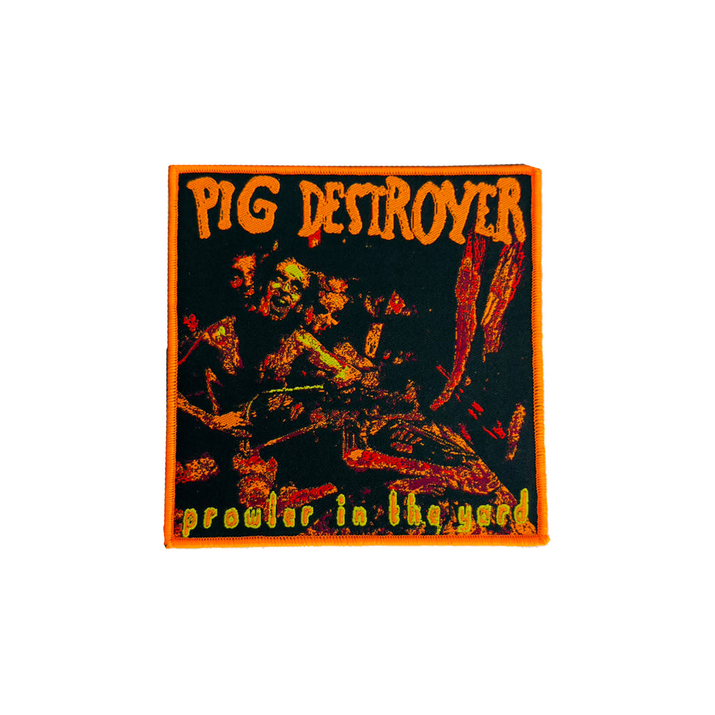 PIG DESTROYER - Prowler In The Yard - Woven Patch