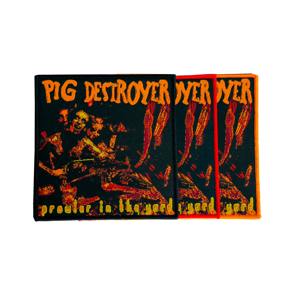 PIG DESTROYER - Prowler In The Yard - Woven Patch