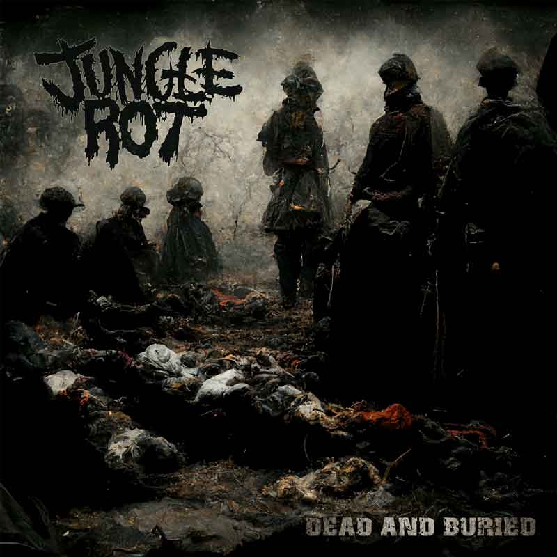JUNGLE ROT - Dead And Buried - (Gatefold) LP