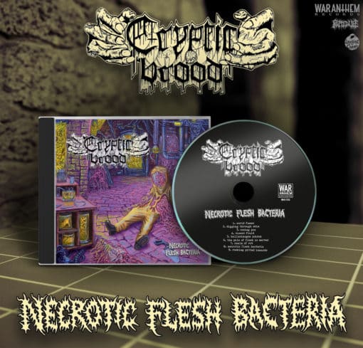 CRYPTIC BROOD - Necrotic Flesh Bacteria - CD  