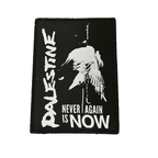 PALESTINE - NEVER AGAIN IS NOW! - Benefit Wall Flag / Textile Poster + Patch BUNDLE