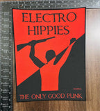 ELECTRO HIPPIES - The Only Good Punk... - Woven Backpatch