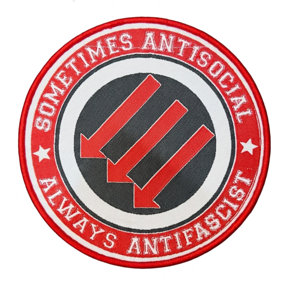 SOMETIMES ANTISOCIAL ALWAYS ANTIFASCIST - Woven Patch