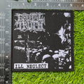 BRUTAL TRUTH - Ill Neglect - Woven Patch