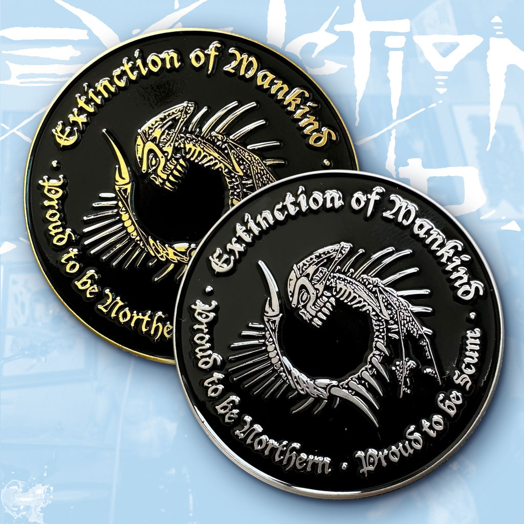 EXTINCTION OF MANKIND - Proud to be Northern - Proud to be Scum - Enamel Pin