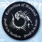 EXTINCTION OF MANKIND - Proud to be Northern - Proud to be Scum - Woven Backpatch