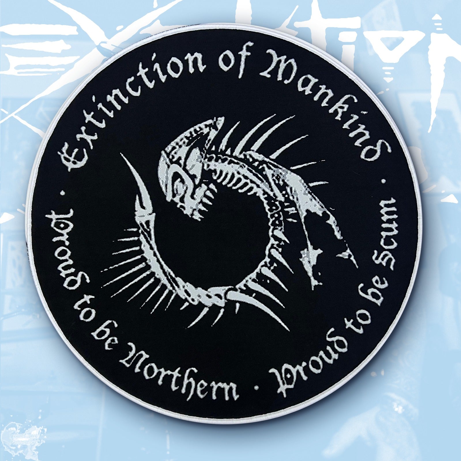 EXTINCTION OF MANKIND - Proud to be Northern - Proud to be Scum - Woven Backpatch