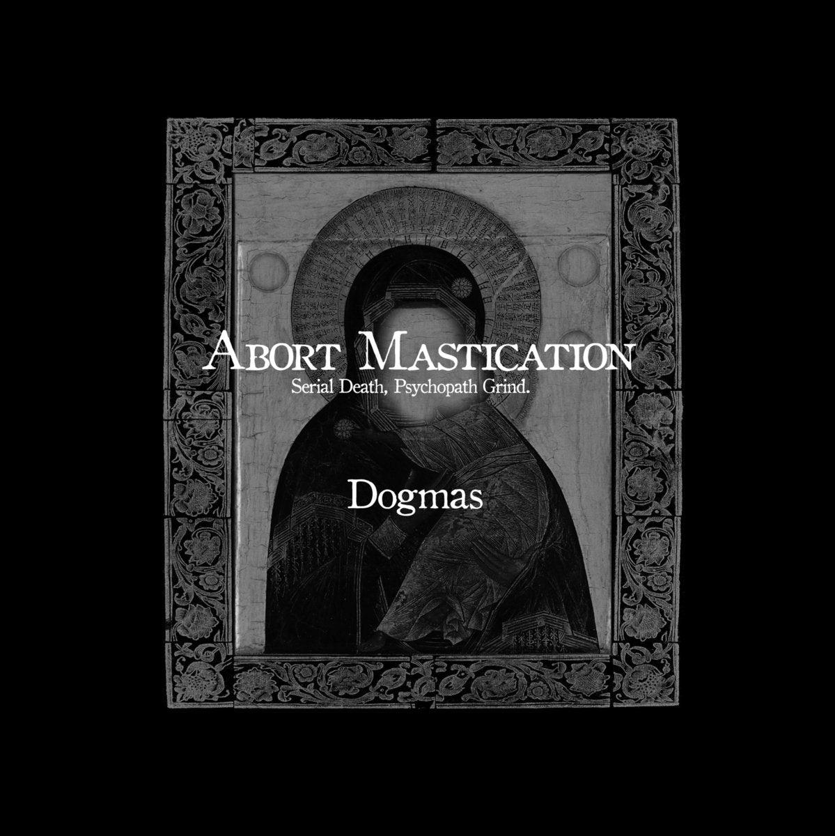 ABORT MASTICATION - Dogmas (Japan Import) CD
