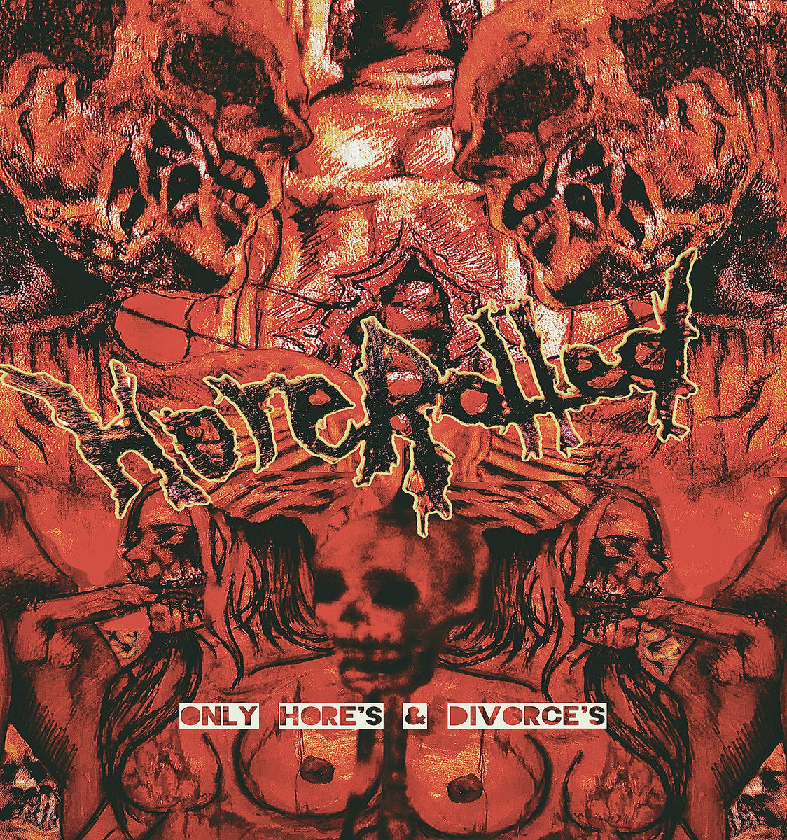 HOREROTTED - Only Hore's & Divorce's - CD
