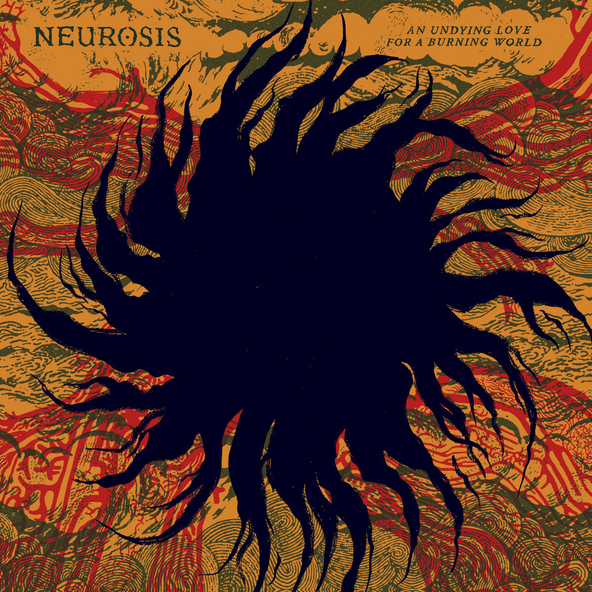 NEUROSIS - An Undying Love For A Burning World (Ltd. Clear) 2LP
