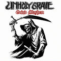 UNHOLY GRAVE - Grind Mayhem - DigiCD
