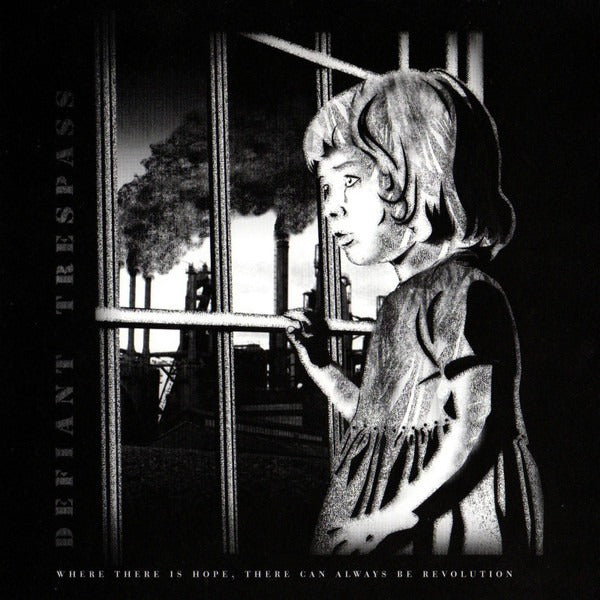 DEFIANT TRESPASS - Where There Is Hope There Can Always Be Revolution (Numbered, Red Vinyl Ltd.50) 7"EP