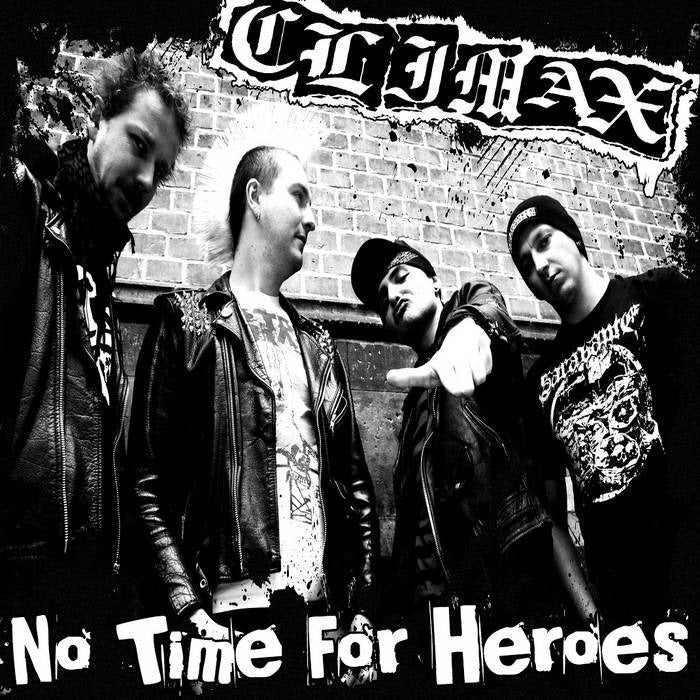 CLIMAX  -  No Time For Heroes  7"EP