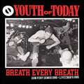 YOUTH OF TODAY - Breath Every Breath: Don Fury Demos 1986 & Live - LP