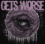 Gets Worse ‎– Snubbed Tape