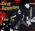 DEAD KENNEDYS – Live '79 – Digipack CD