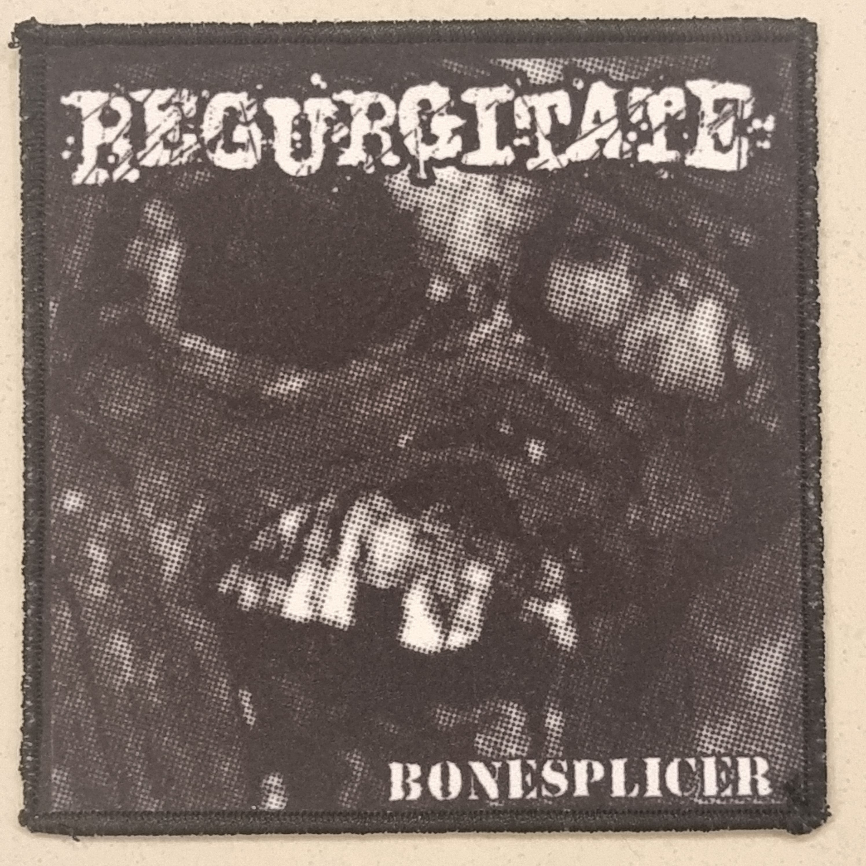 REGURGITATE - Bonesplicer - Patch