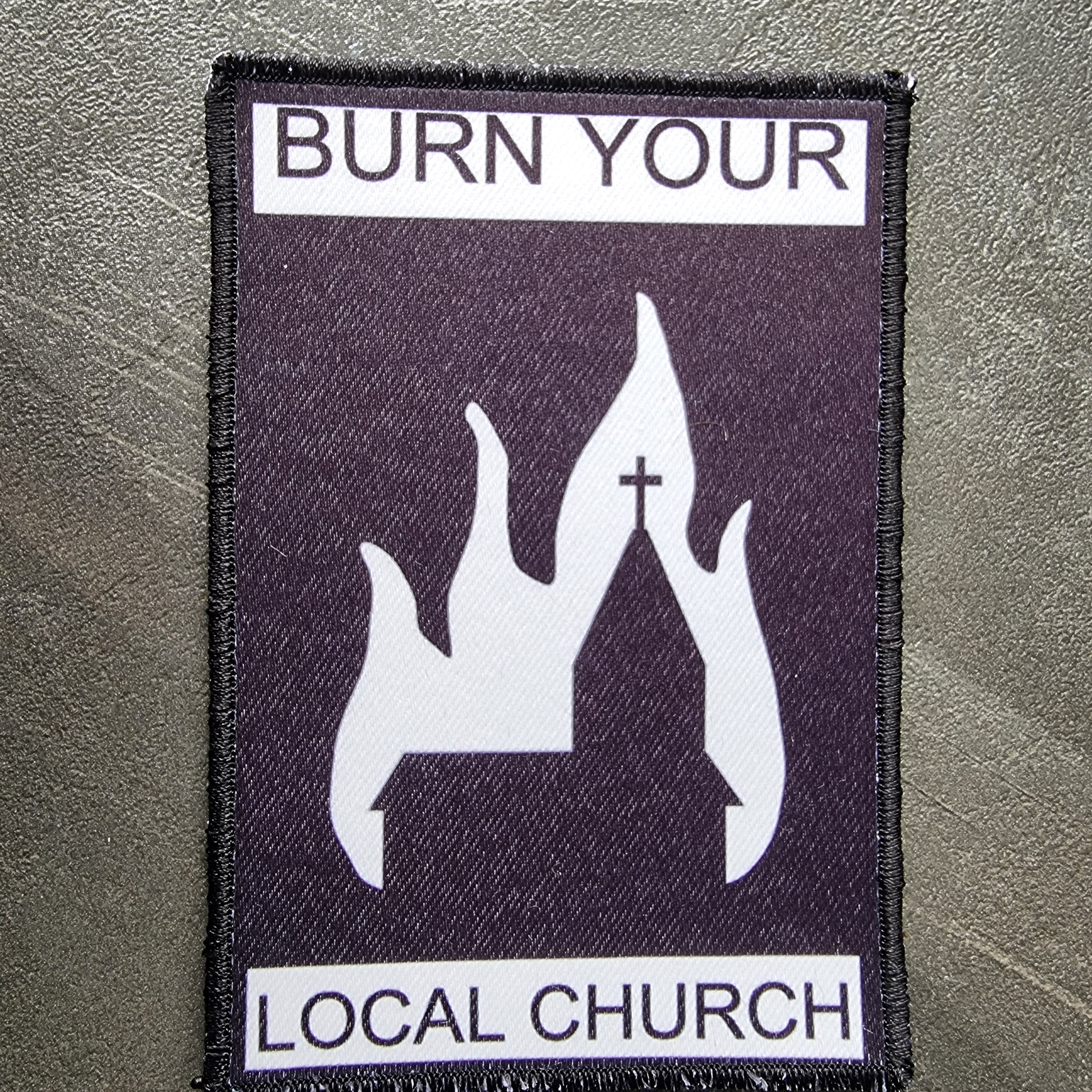 BURN YOUR LOCAL CHURCH - Patch