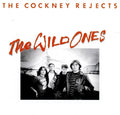 COCKNEY REJECTS – The Wild Ones CD