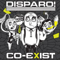 DISPARO! - co-exist CD