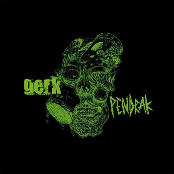 GERK / PENDRAK - Split 7"EP