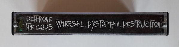 Wirrsal / Dystopian Destruction ‎– Dethrone The Gods Split Tape