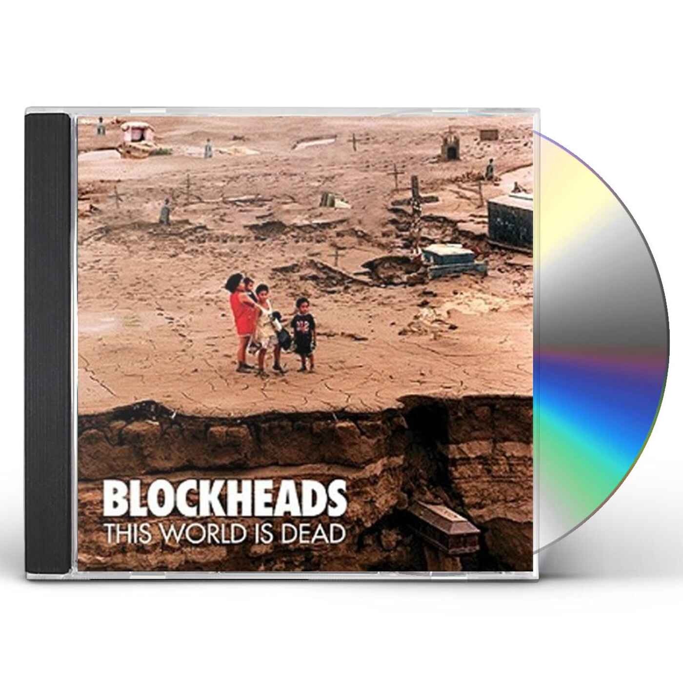 BLOCKHEADS – This World Is Dead CD