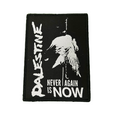 PALESTINE - NEVER AGAIN IS NOW! - Benefit Woven Patch