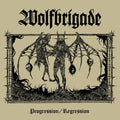 WOLFBRIGADE - Progression / Regression LP