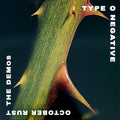 TYPE O NEGATIVE - October Rust (The Demos) (Black or Green w/ Black Splatter) LP