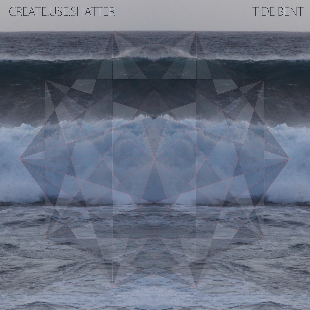 CREATE.USE.SHATTER – Tide Bent CD