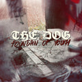 THE DOG - Fountain Of Youth 7"EP