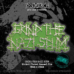 GRIND THE NAZI SCUM - Glow In The Dark - Enamel Pin