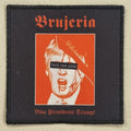 BRUJERIA - Viva Presidente Trump! - Patch
