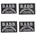 D.A.D.D. - Dads Against Daughters Dating - Woven Patch