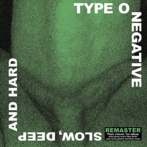 TYPE O NEGATIVE – Slow, Deep And Hard CD