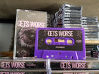 Gets Worse ‎– Snubbed Tape