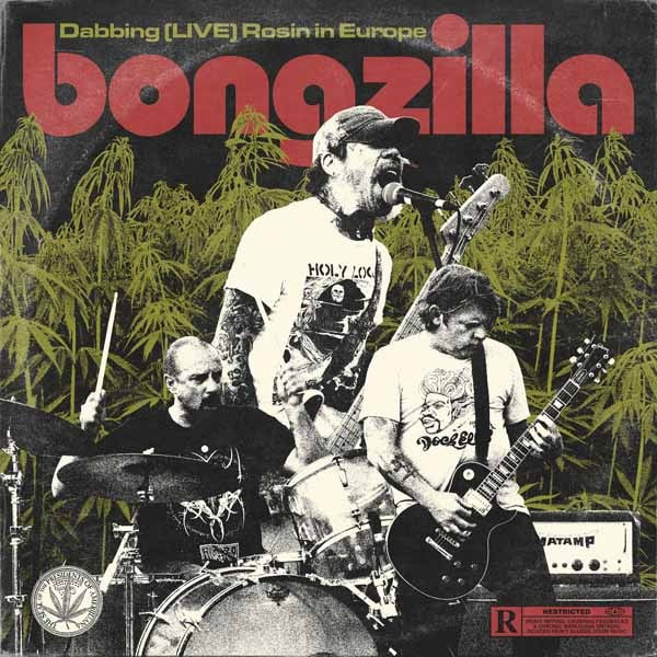 BONGZILLA - Dabbing (LIVE) Rosin in Europe - Digipak CD