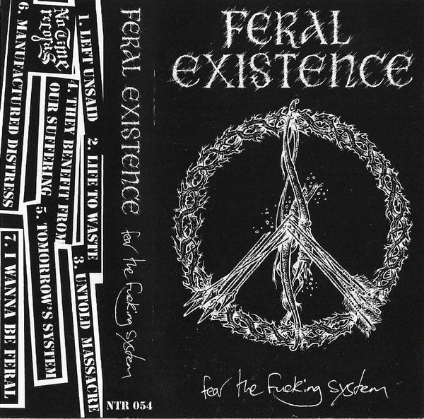 Feral Existence ‎– Fear The Fucking System Tape