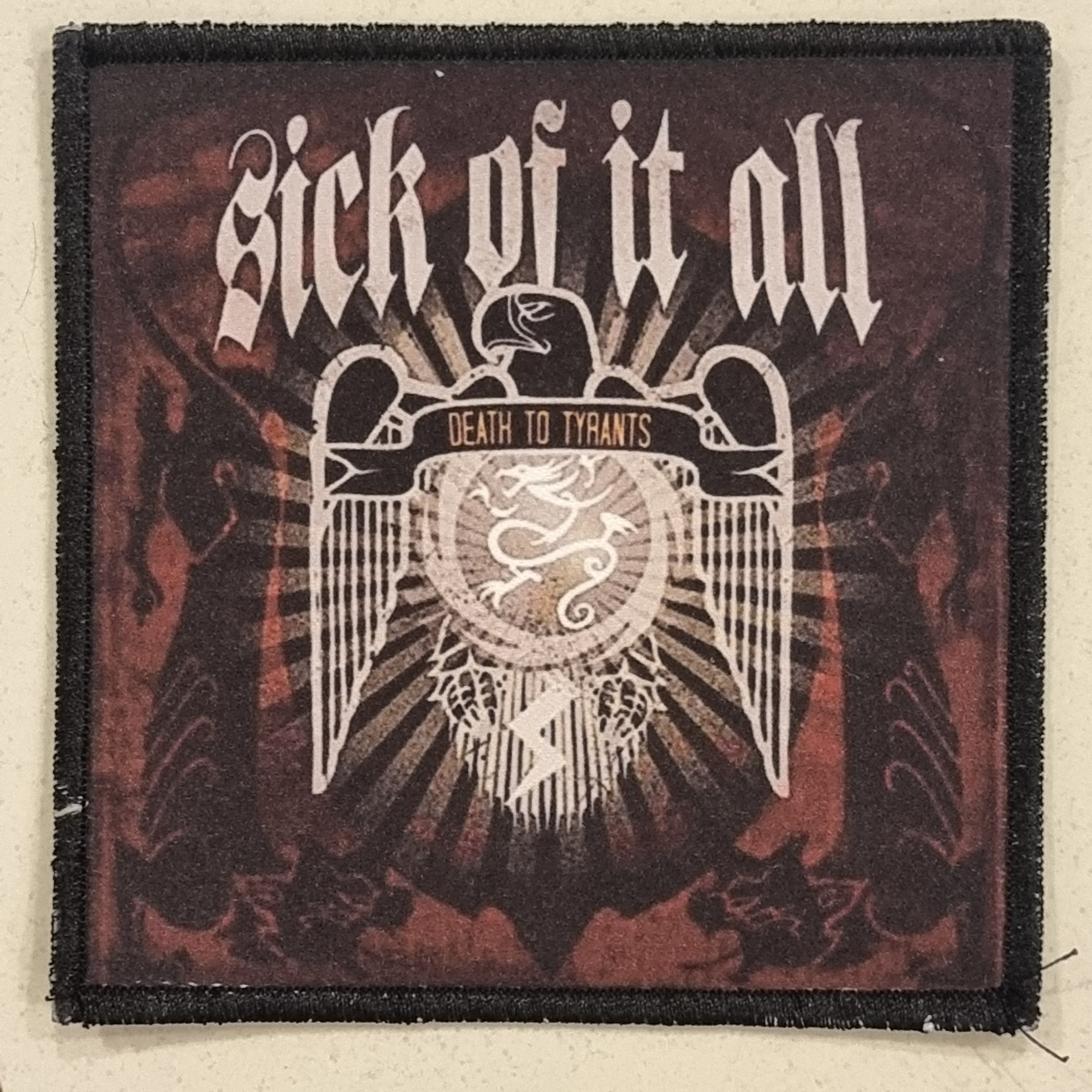 SICK OF IT ALL - Death to Tyrants - Patch