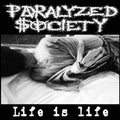PARALYZED SOCIETY – Life Is Life MC Tape