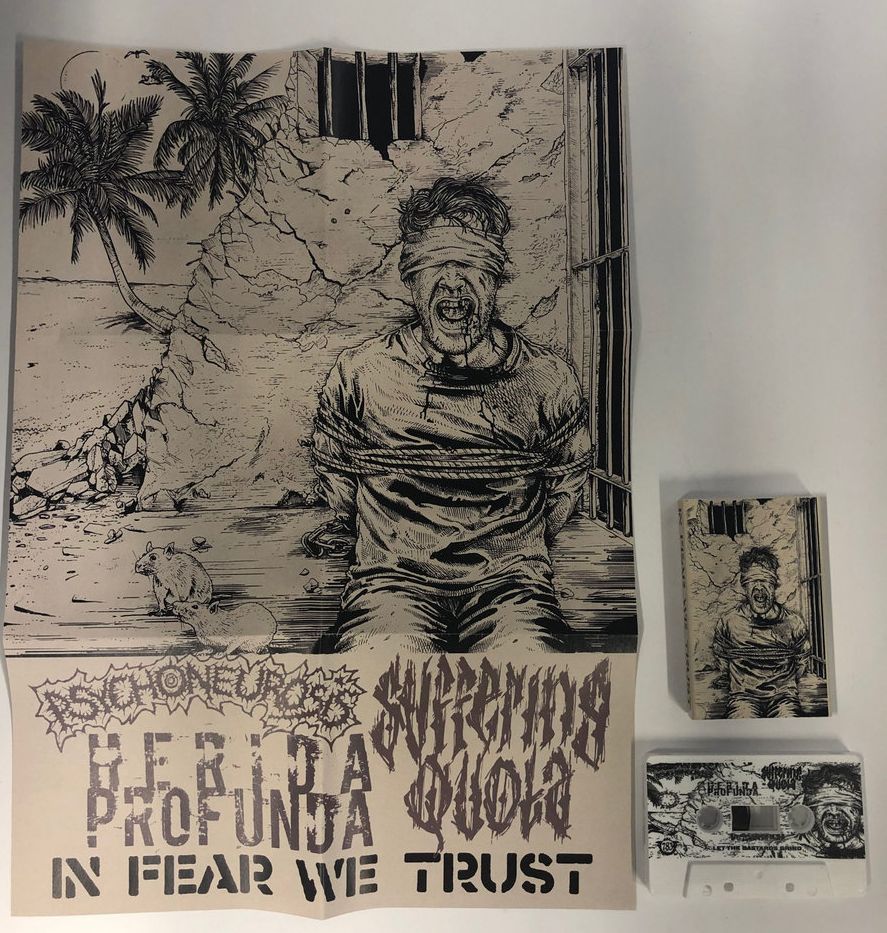 Psychoneurosis / Herida Profunda / Suffering Quota - In Fear We Trust - 3 Way Split Tape Boxset