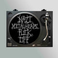 Nazi Metalheads Fuck Off Slipmat