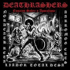 NORDEATH / RETALIADOR / TOTAL DISASTER / GOMORRAH - Deathrashers: Ensaios Sobre O Apocalipse 4 Way Split CD