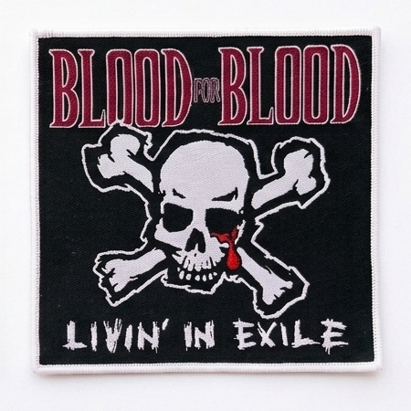BLOOD FOR BLOOD - Livin' in Exile - Woven Patch