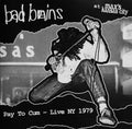 BAD BRAINS – Pay To Cum - Live In NY 1979 CD