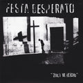 FESTA DESPERATO - Život Ve Hříchu 7"EP