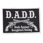 D.A.D.D. - Dads Against Daughters Dating - Woven Patch