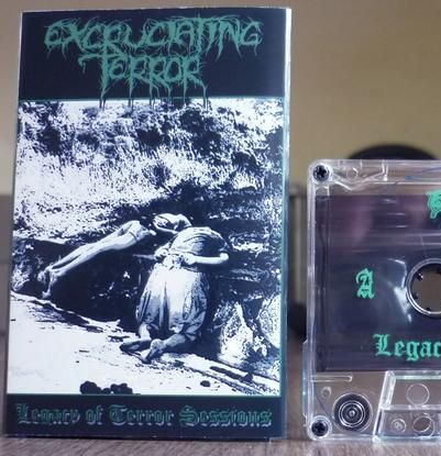 EXCRUCIATING TERROR - Legacy Of Terror Sessions Tape
